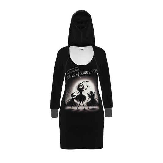 Be Your Badass Self Hoodie Dress