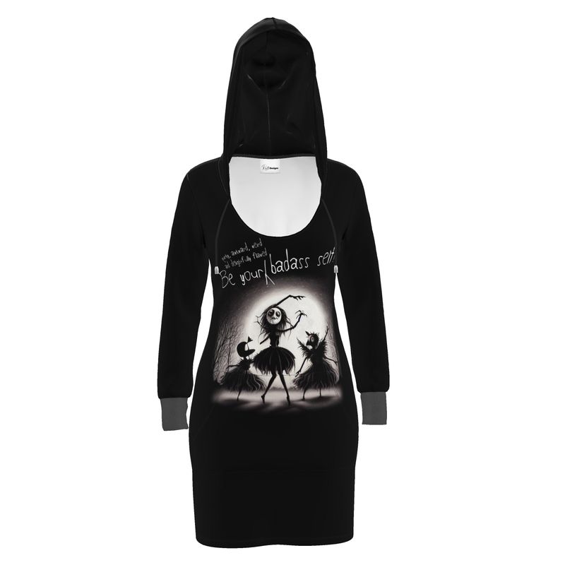 Be Your Badass Self Hoodie Dress